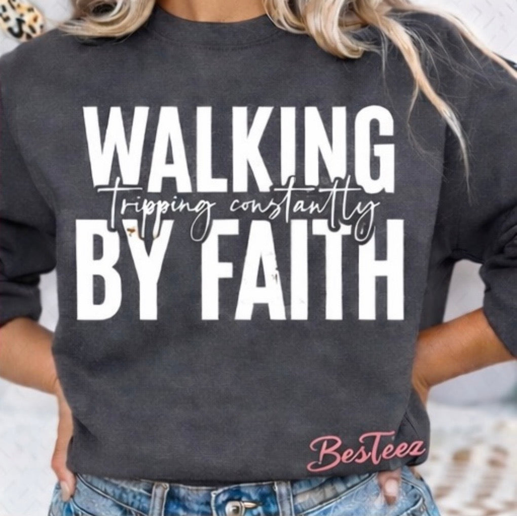 Walking By Faith (Tripping Constantly) Tee
